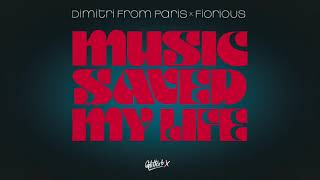 Dimitri From Paris x Fiorious - Music Saved My Life (The Club Dub)