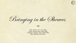 Download lagu 369 Bringing in the Sheaves || SDA Hymnal || The Hymns Channel