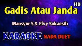 GADIS ATAU JANDA - KARAOKE HD Mansyur S & Elvy Sukaesih 