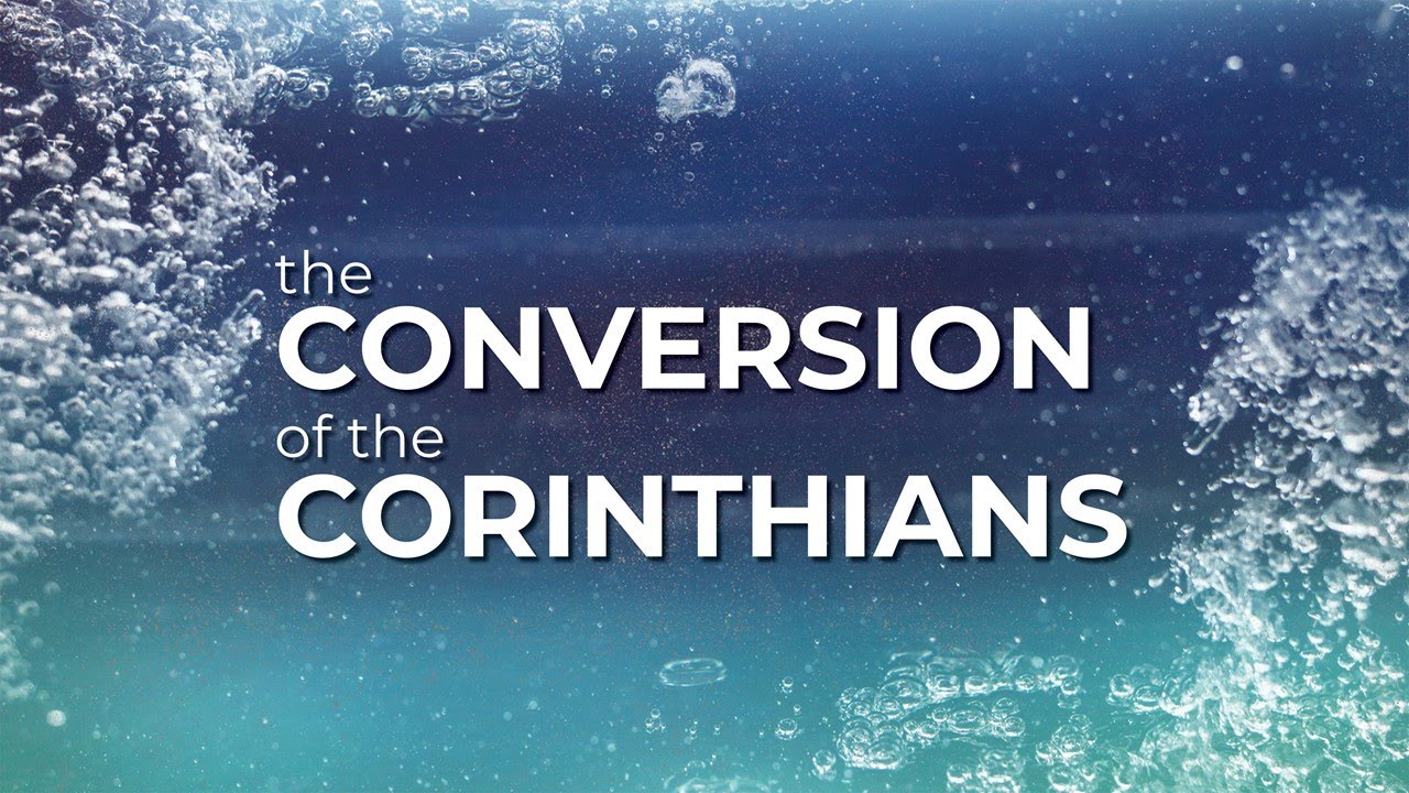 The Conversion of the Corinthians