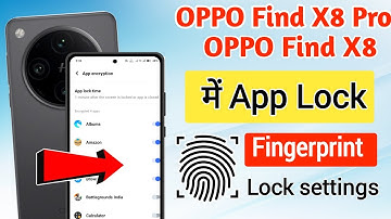 oppo find x8 pro me app lock me fingerprint lock kaise lagaye !! oppo find x8 app fingerprint lock