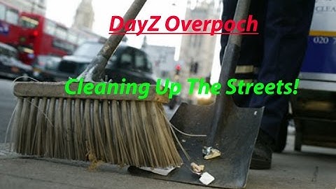 DayZ Overpoch: Cleaning up the Streets! (4 Man Squad Wipe Gameplay)