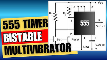 Understanding the 555 Timer Bistable Multivibrator: A Complete Guide!