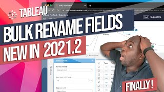 Bulk rename fields in Tableau Prep: New in Tableau 2021.2 (Audio Fixed)