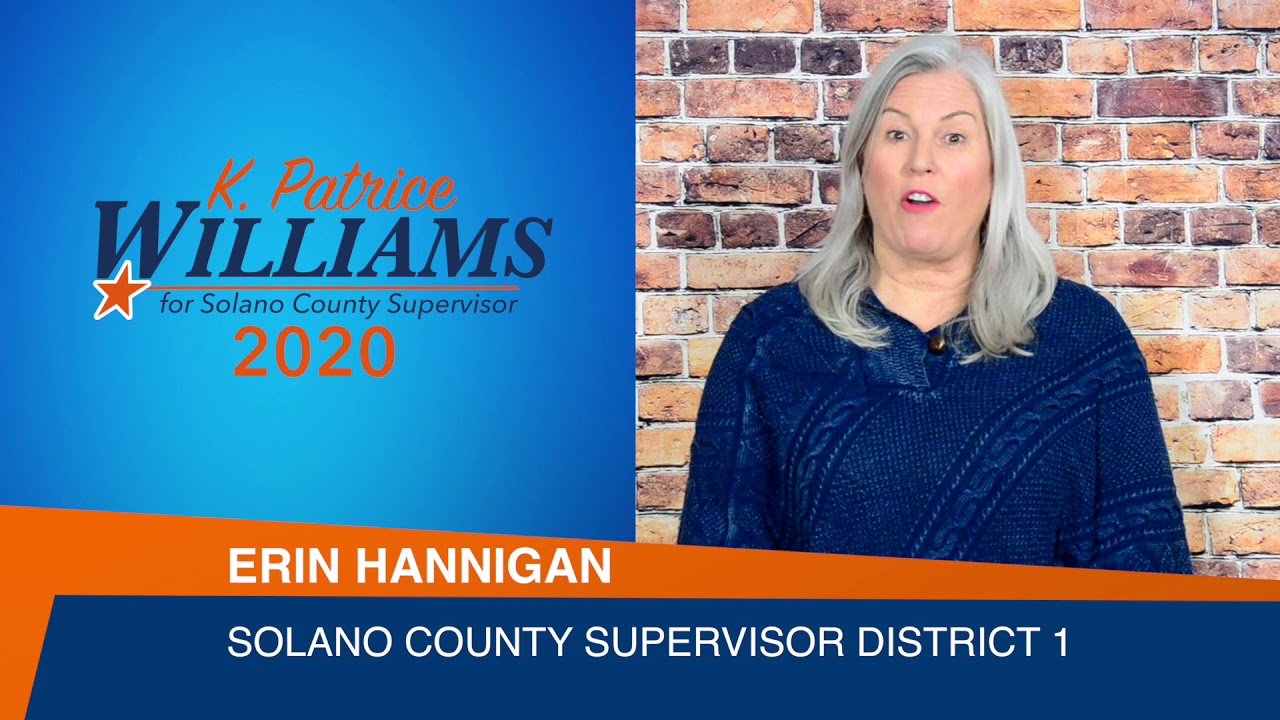 K Patrice Williams for Solano Supervisor a message from Supervisor Erin ...