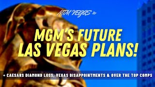 MGM's Future Vegas Plans, Tricking Casinos for Comps, Path to Caesars Diamond Dies & Airport Upgrade