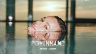 Natalia Szroeder - Powinnam? [ Audio]