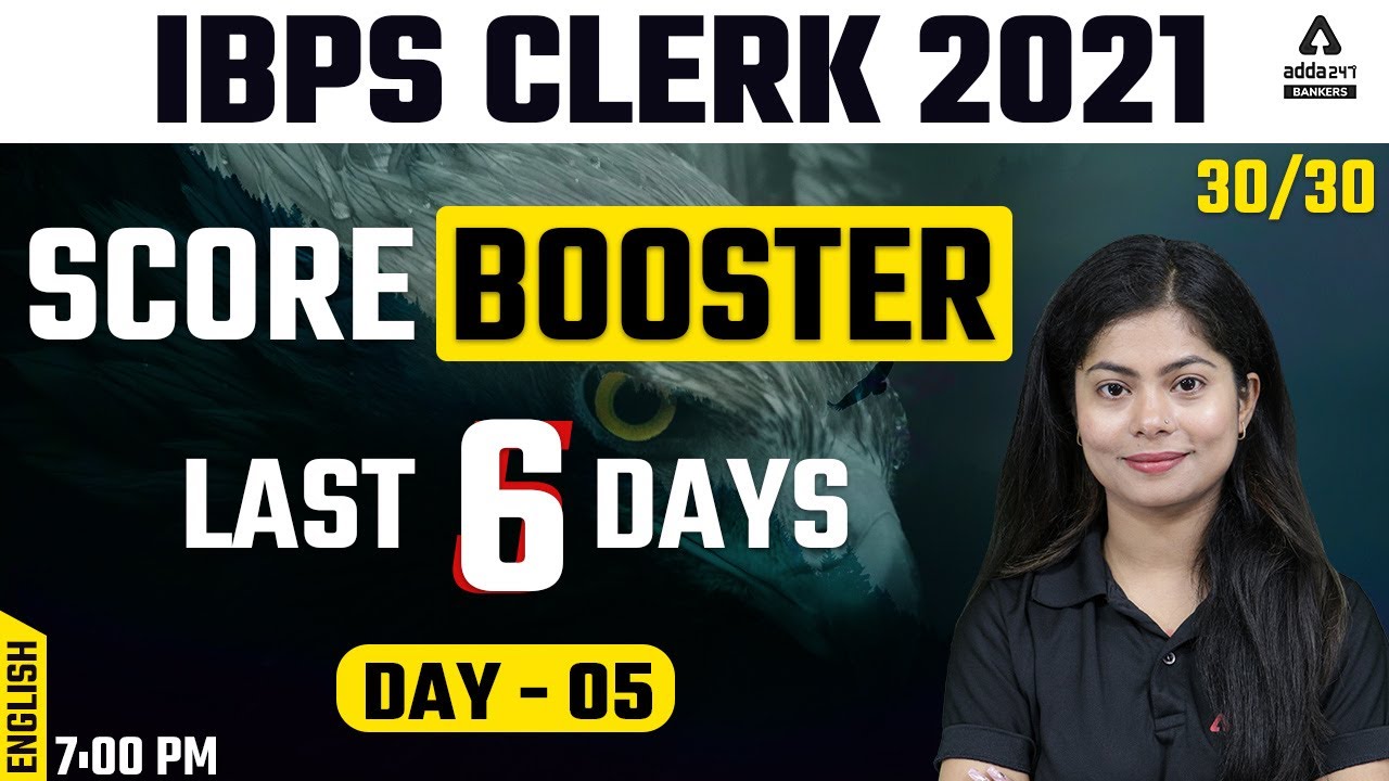 IBPS Clerk 2021 | English | Score 30/30 | Score Booster 6 Classes | Day #05