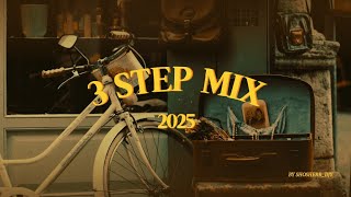 3 Step Mix 2025 | Jazzworx,Thukuthela, Mawhoo, Dlala Thukzin, GL Ceejay, Zee Nxumalo, Ciza & Sykes