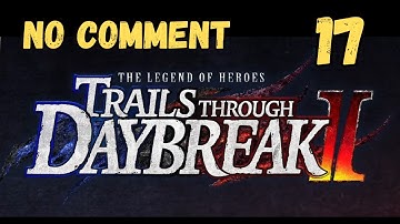 [PC] Trails through daybreak 2 Hard Walkthrough part 17 - Fragments day 1 daytime - [JP/Eng sub]