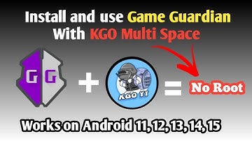 Game Guardian in KGO Multi Space: Install & Use on Any Android (No Root) | 2025