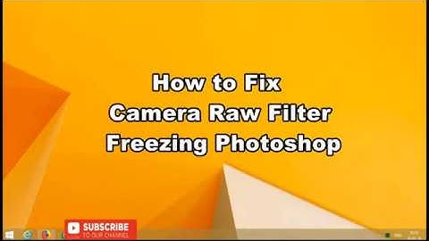 In 1 Minute Fixed Camera Raw Filter Freezing Photoshop