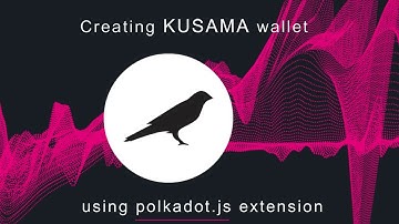 HOW TO CREATE KUSAMA WALLET | KSM WALLET | polkadot.js web extension