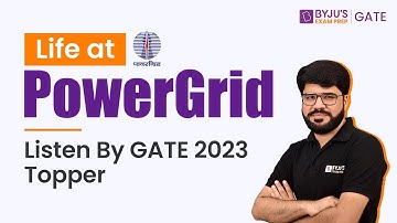 LIFE at POWERGRID | Listen by GATE 2023 AIR 15 #byjusexamprepgate #pgcil