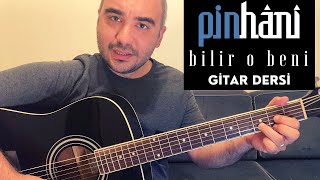Pinhâni - Bilir O Beni | Gitar Dersi | Kolay ve Zor Versiyon Resimi