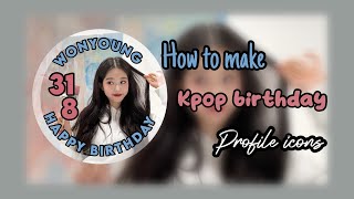 HOW TO MAKE KPOP BIRTHDAY PROFILE ICONS [ KPOP THEME ]  || SOFTY N COOKIE screenshot 3