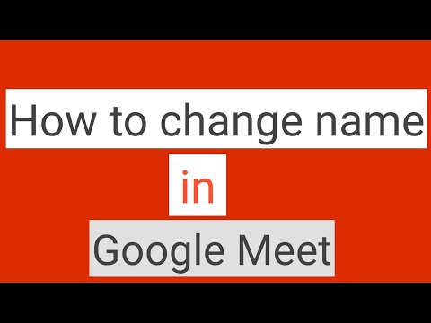 Video #studytime/ How to change name in Google Meet - youtube