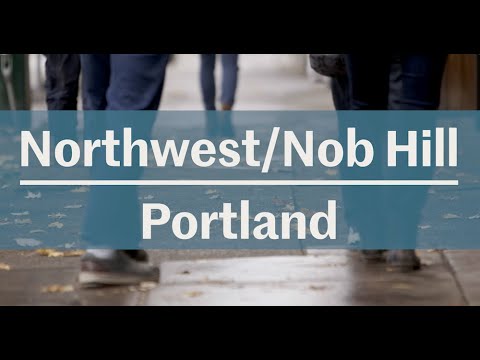 This is Portland: Northwest/Nob Hill