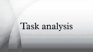Task analysis