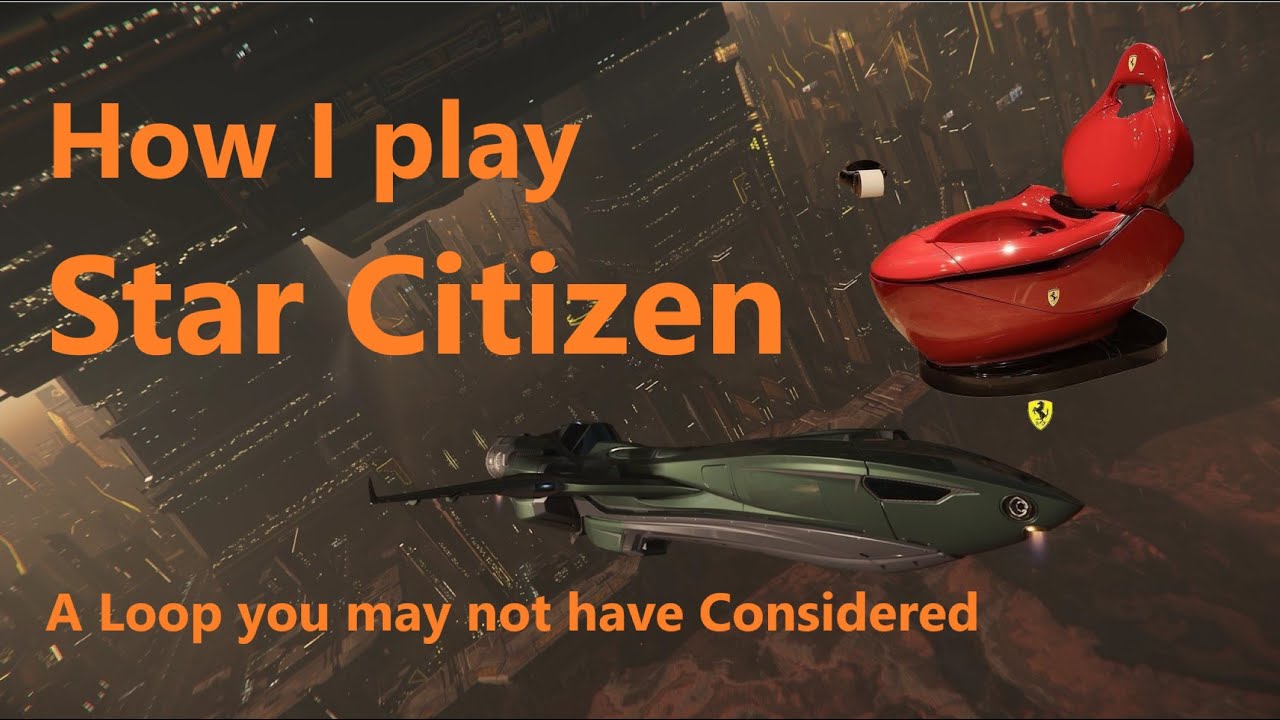 Star Citizen - 4.3 - A Loop You May Not Have Considered