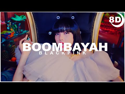 [8D] BLACKPINK - BOOMBAYAH | BASS BOOSTED CONCERT EFFECT 8D | USE HEADPHONES 🎧