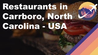 Restaurants in Carrboro, North Carolina - USA