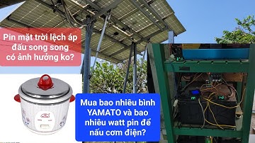 Bộ điện mặt trời chỉ nấu cơm thì mua những gì và bao nhiêu mới đủ.? - Đam mê năng lượng