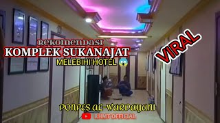 🔴WARDOY (KOMPLEKS SUKANAJAT) MELEBIHI HOTEL 😱REKOMENDASI KOBONG~Rhmt 