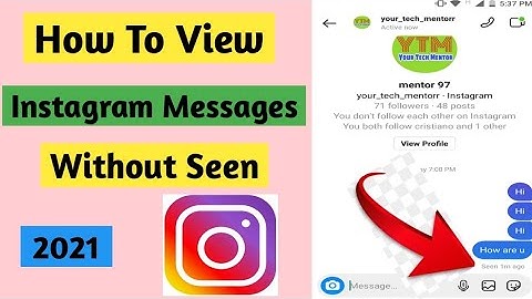 How To Read Instagram Messages Without Seen 2021