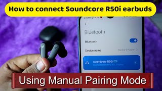 How to connect Soundcore R50i earbuds in Tamil & Features with Soundcore App