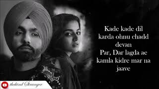 Kade Kade Lyrics| Ammy Virk | Wamiqa Gabbi | Avvy Sra,Happy Raikoti |Arvindr Khaira | Bhushan Kumar