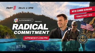 Personal & Professional BEST | Radical Commitment with Conor Donahue | Part 2 by Supreme Lending Southeast 78 views 8 months ago 32 minutes