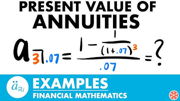 Present Value of Annuities Examples | Exam FM | Financial Mathematics - JK Math