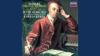 Handel: Organ Concerto No. 6 in B-Flat Major, Op. 4, HWV 294 - 3. Allegro moderato