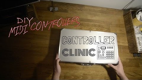 Controller Clinic: DIY MIDI Controllers