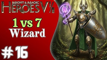 Heroes 5.5 : Academy - 1 vs 7 Impossible AI - The Long Lost GOD-TIER Shield! - Part 16