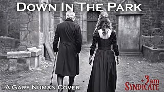 3Am Syndicate Down In The Park Gary Numan Cover Official Music Video