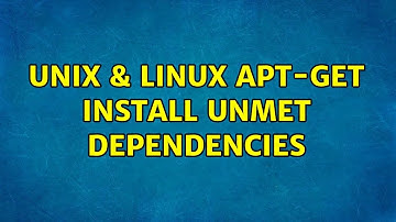 Unix & Linux: Apt-Get Install Unmet Dependencies
