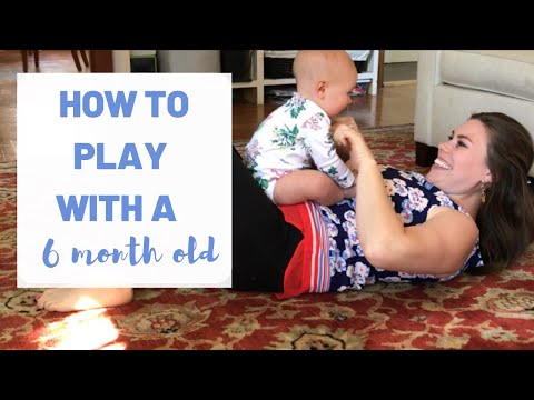 Video: How To Play With A 6 Month Old Baby