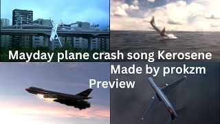 Mayday plane crash song Kerosene preview