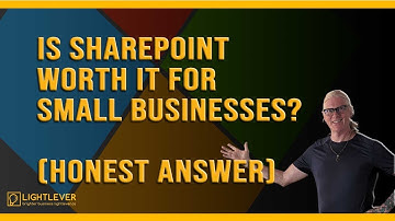 Is SharePoint Worth It for Small Businesses? (Honest Answer)
