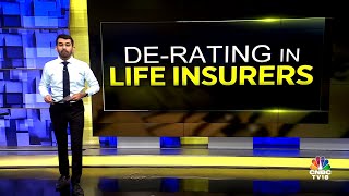 Why Are Life Insurers Getting De-Rated | N18V | CNBC TV18