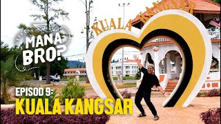 Kuala Kangsar Ni Unik Tapi 'Underrated'! | Mana Bro?