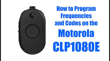 Motorola CLP1080E - How To Program