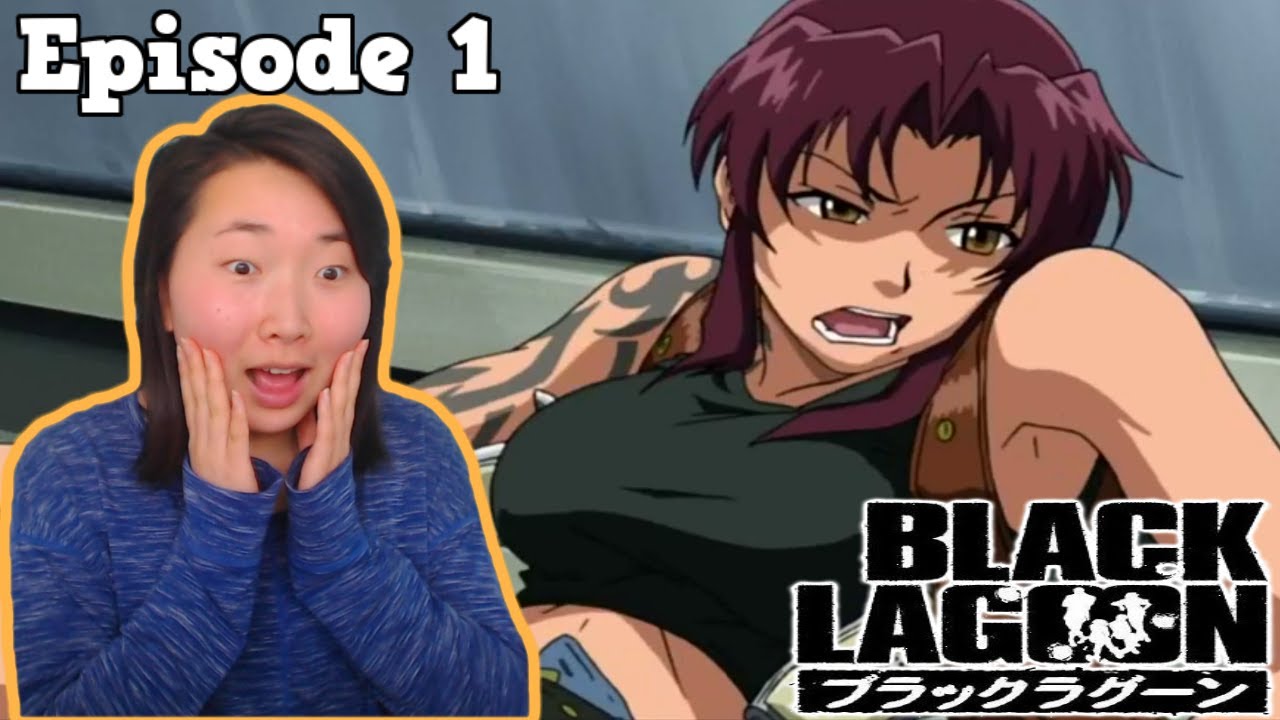 Thicc Goddess Revy Black Lagoon Episode 1 Dub Highlight Reactions Discussion Youtube