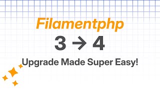 Filament 3 to 4 Upgrade Made Super Easy!