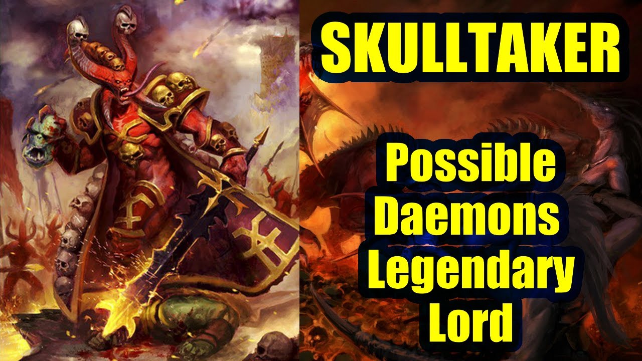 SKULLTAKER - Daemons of Chaos Possible Legendary Lord - Total War Warhammer 3