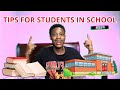 Tips for students in school