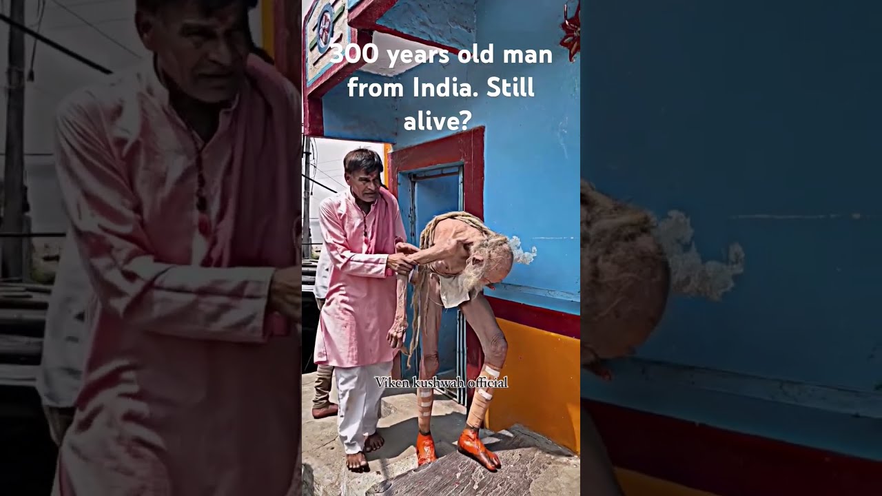 300 Years Old Man From India Still Alive Oldestman