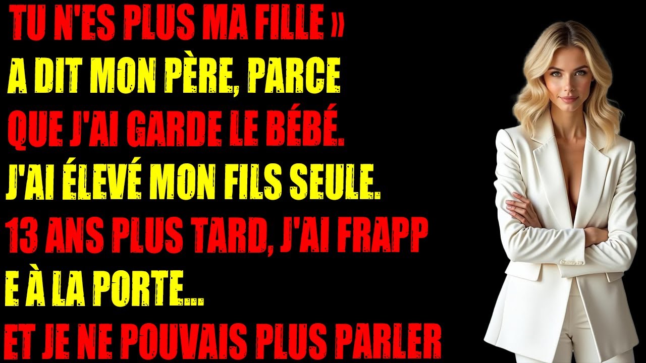 Mon père m'a mis à la porte à cause d'un secret. Treize ans plus tard, il a frappé à ma porte et